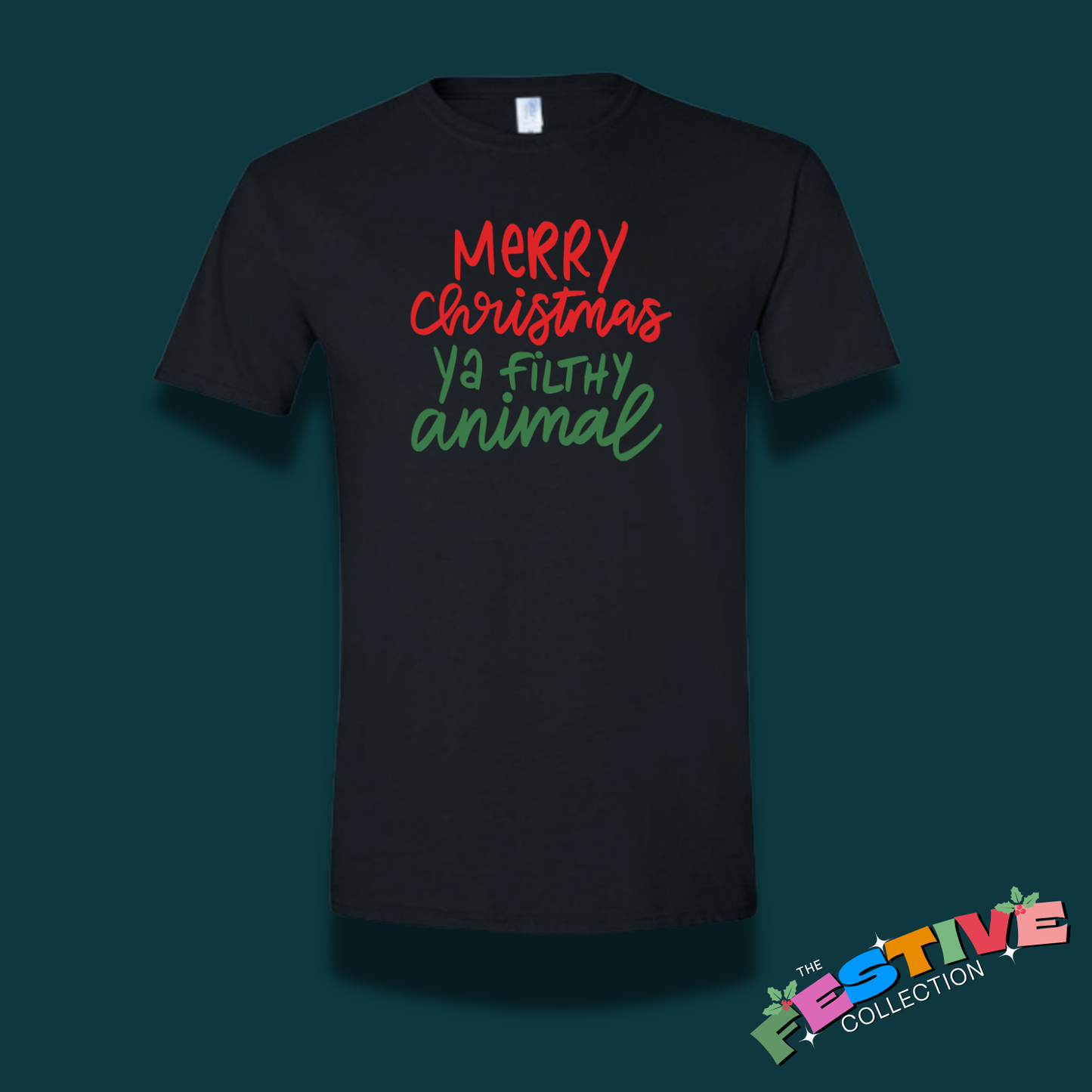 Merry Christmas Ya Filthy Animal